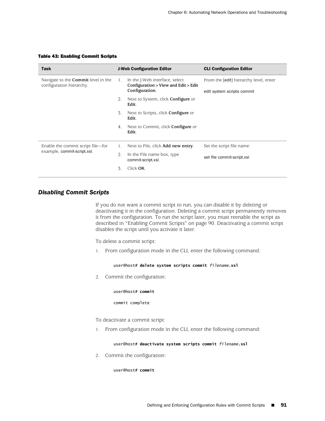 Juniper Networks J-Series manual Disabling Commit Scripts, Commit the configuration, Enabling Commit Scripts 