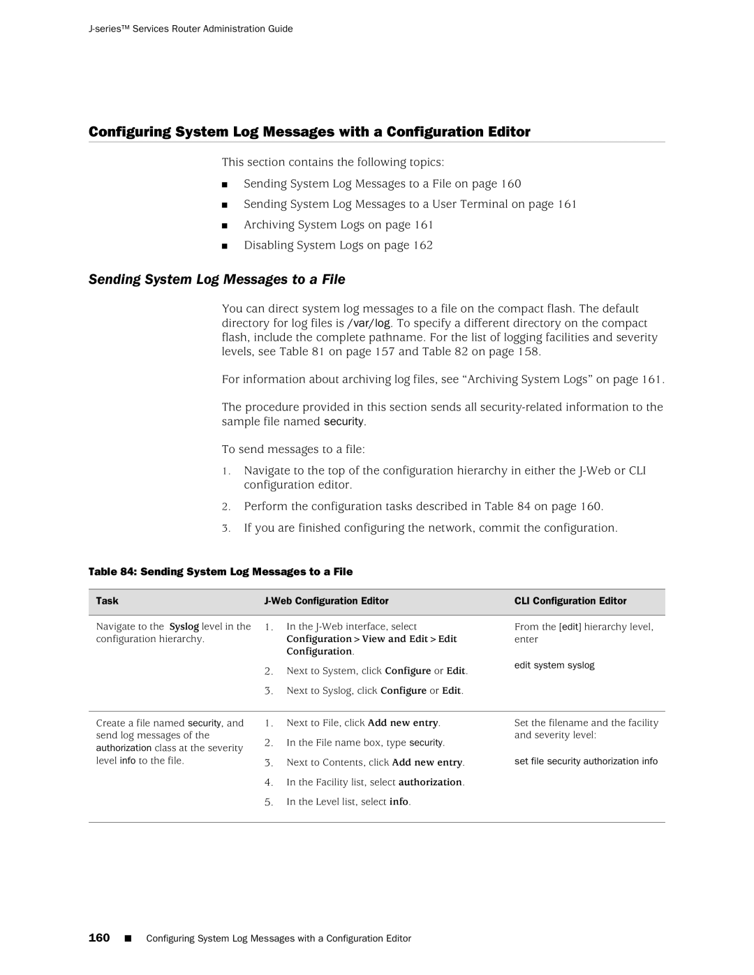 Juniper Networks J-Series manual Configuring System Log Messages with a Configuration Editor, Edit system syslog 