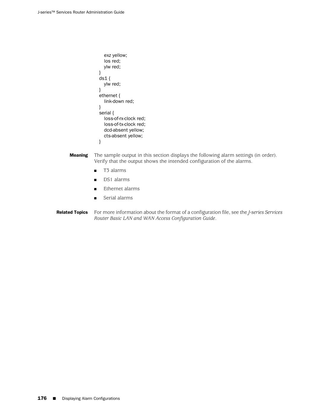 Juniper Networks J-Series manual Displaying Alarm Configurations 