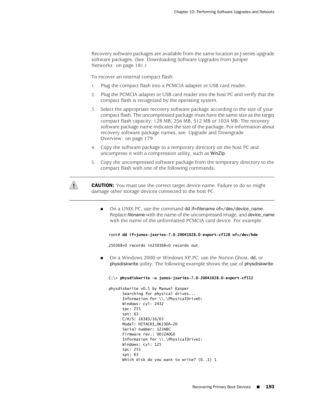 Juniper Networks J-Series manual physdiskwrite -u junos-jseries-7.0-20041028.0-export-cf512 