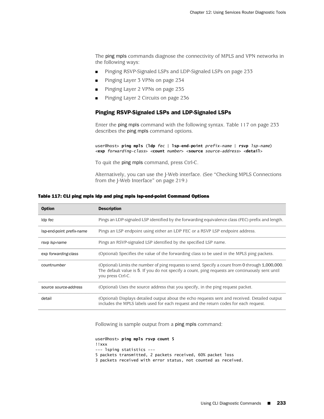 Juniper Networks J-Series manual Pinging RSVP-Signaled LSPs and LDP-Signaled LSPs 