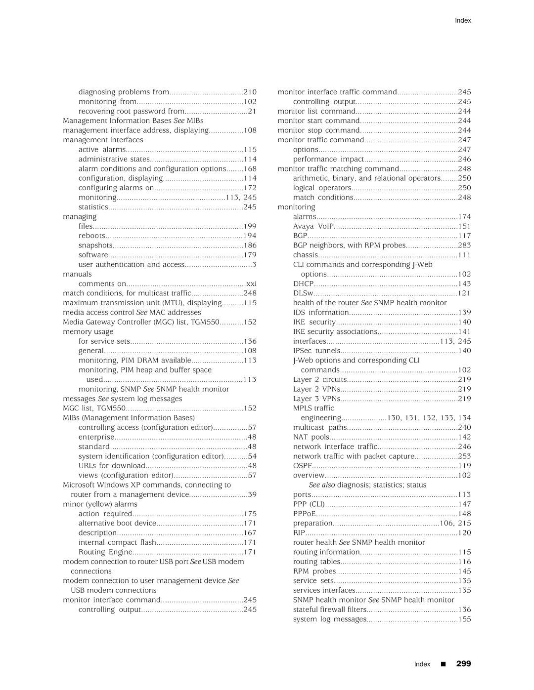 Juniper Networks J-Series manual Diagnosing problems from 210 Monitoring from 102 