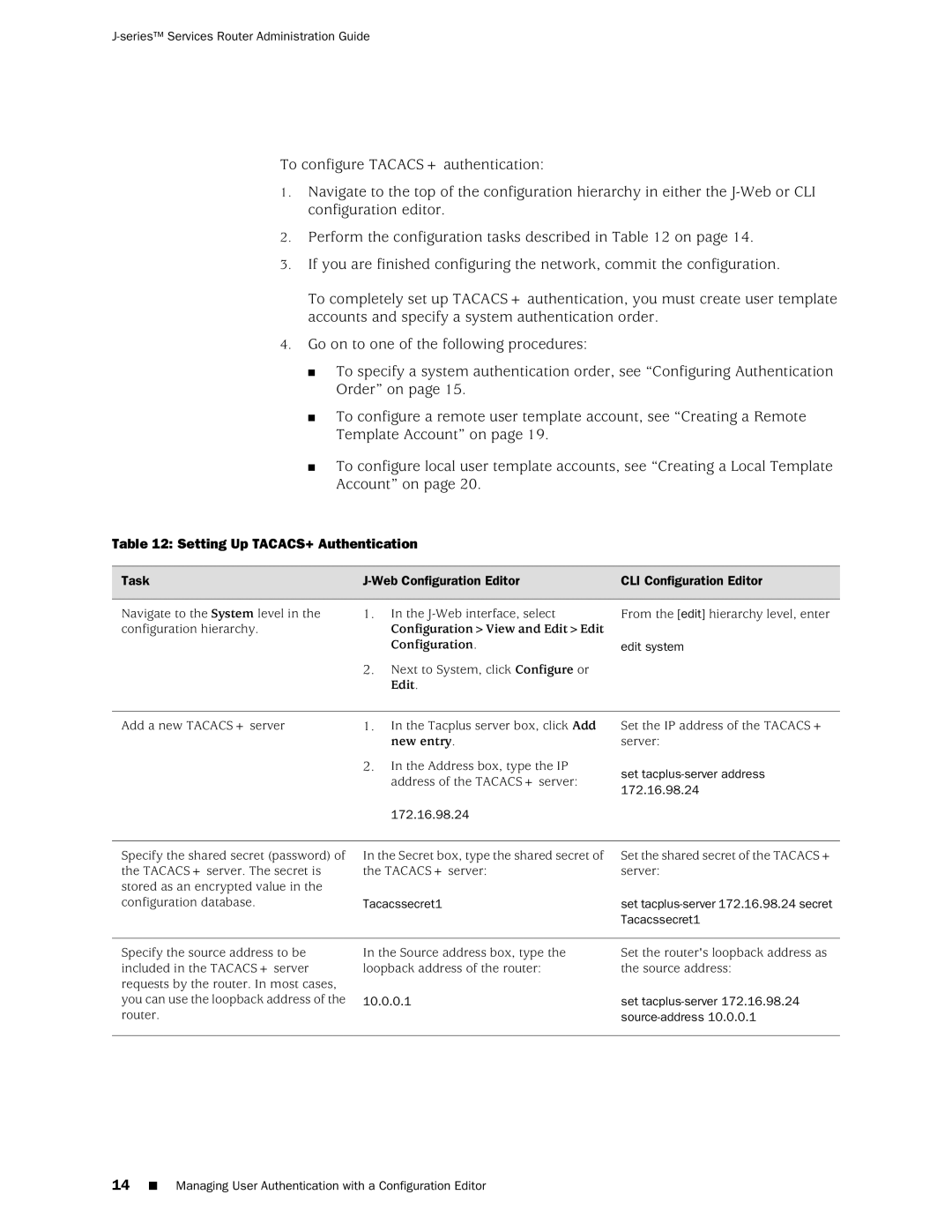 Juniper Networks J-Series manual Setting Up TACACS+ Authentication, 172.16.98.24, Set tacplus-server address, Tacacssecret1 