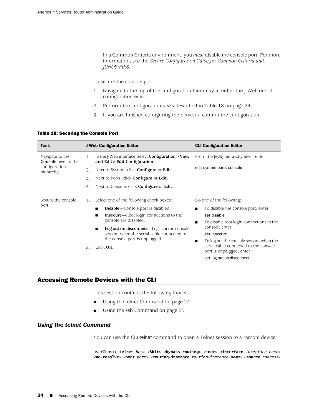 Juniper Networks J-Series manual Accessing Remote Devices with the CLI, Using the telnet Command, Securing the Console Port 