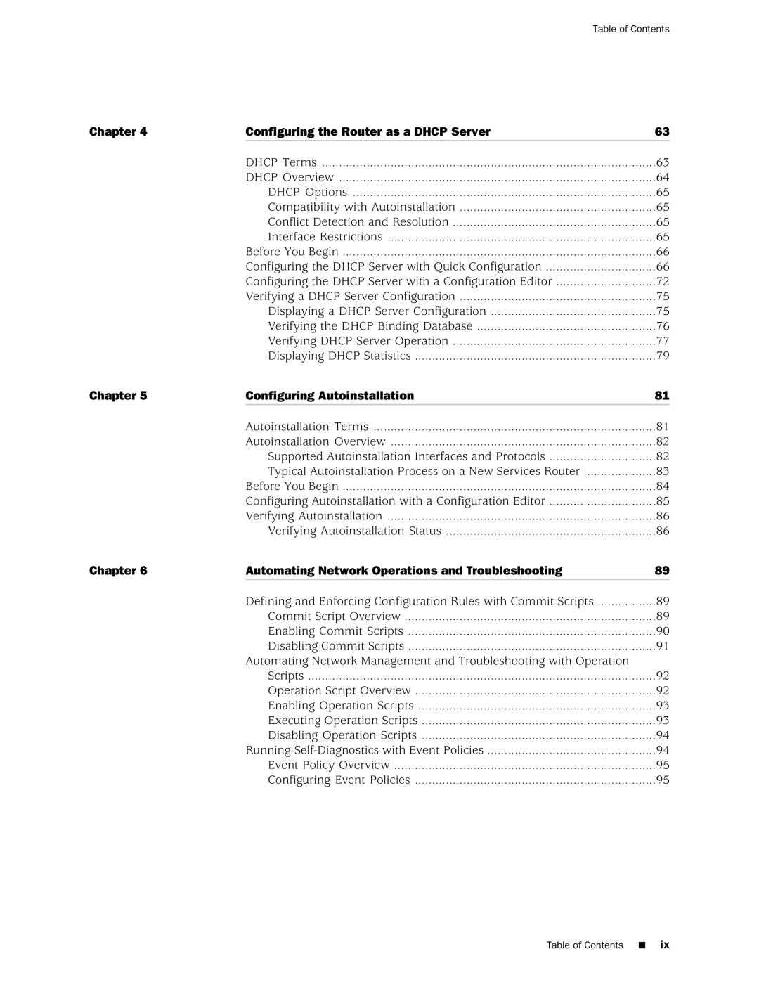 Juniper Networks J-Series Configuring Autoinstallation with a Configuration Editor, Verifying Autoinstallation Status 