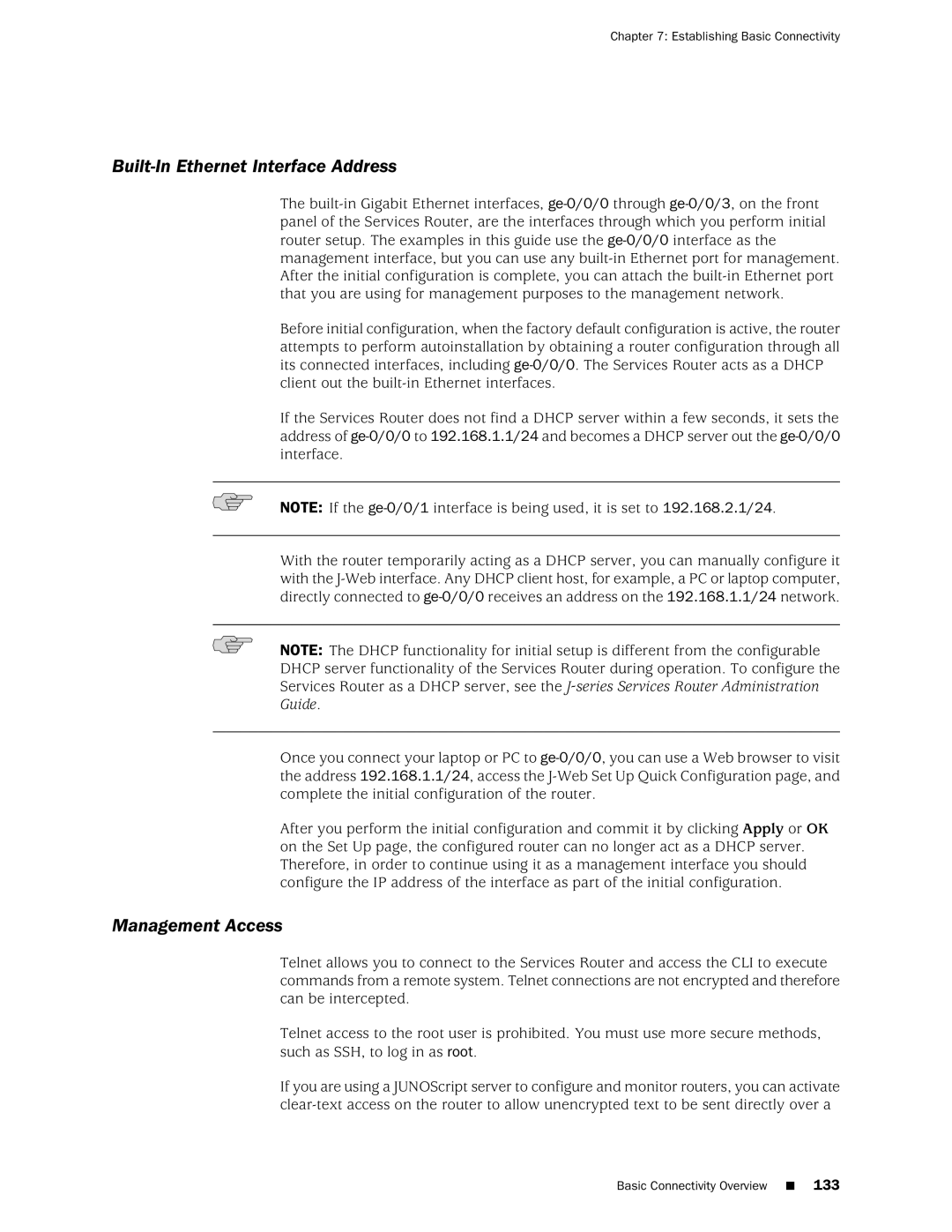 Juniper Networks J2320 manual Built-In Ethernet Interface Address, Management Access 