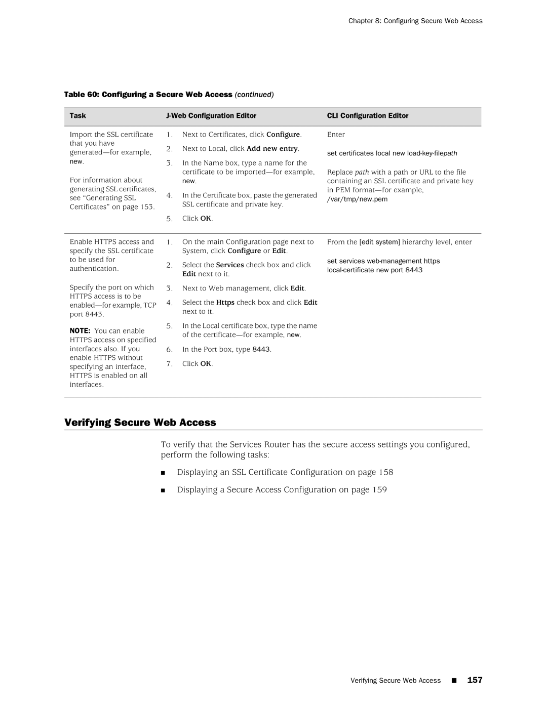 Juniper Networks J2320 Verifying Secure Web Access, Task, Set certificates local new load-key-filepath, Var/tmp/new.pem 