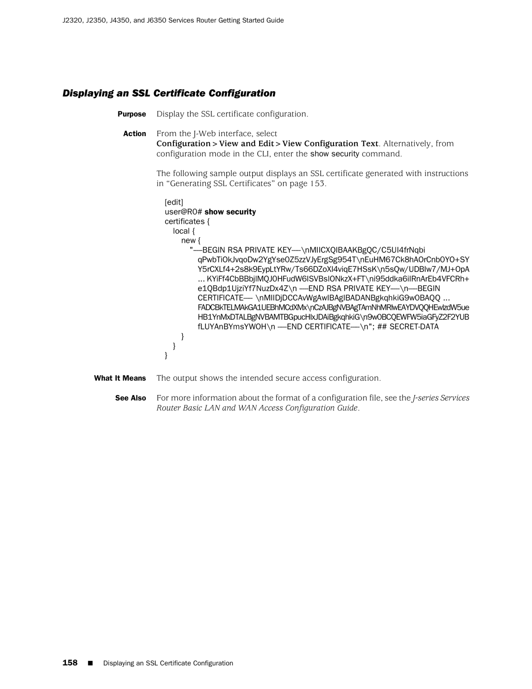 Juniper Networks J2320 manual Displaying an SSL Certificate Configuration 