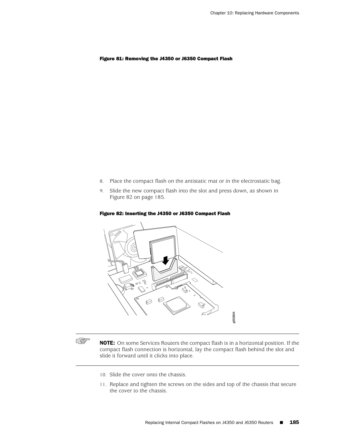 Juniper Networks J2320 manual Removing the J4350 or J6350 Compact Flash 