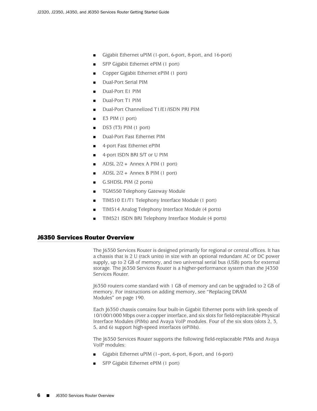 Juniper Networks J2320 manual J6350 Services Router Overview 