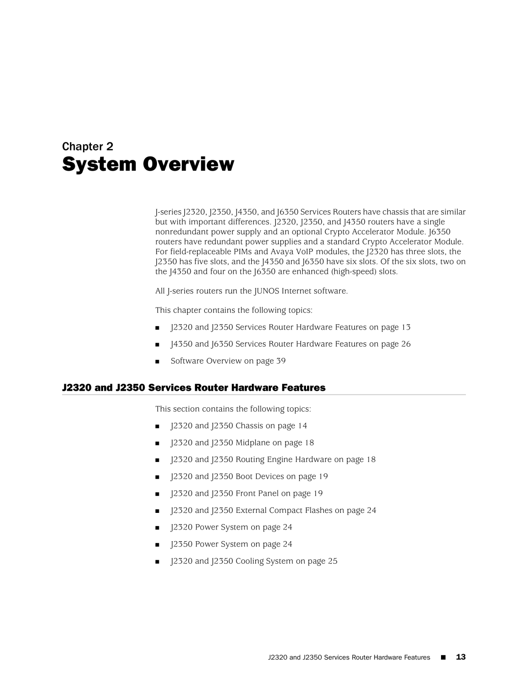 Juniper Networks manual System Overview, J2320 and J2350 Services Router Hardware Features 