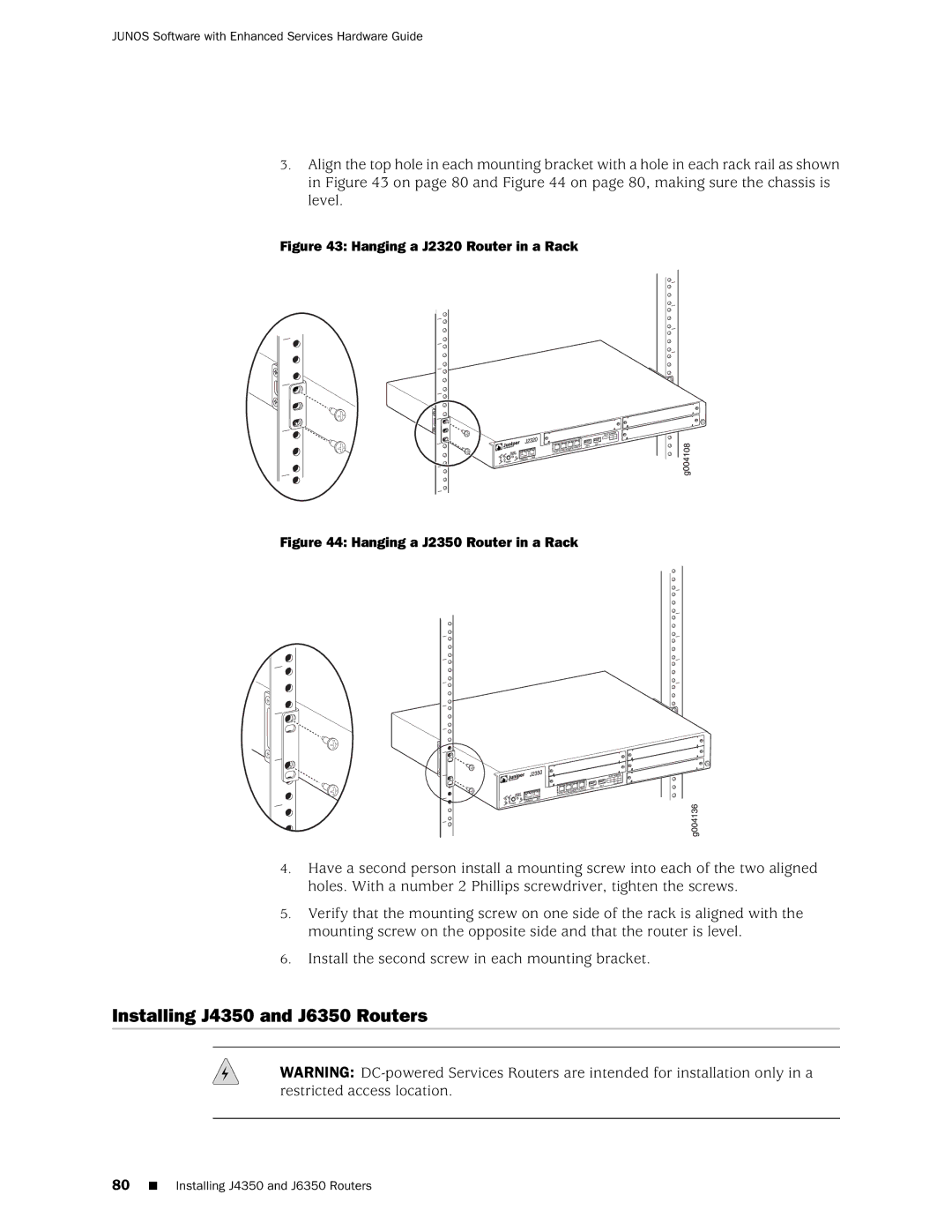 Juniper Networks J2350 manual Installing J4350 and J6350 Routers 