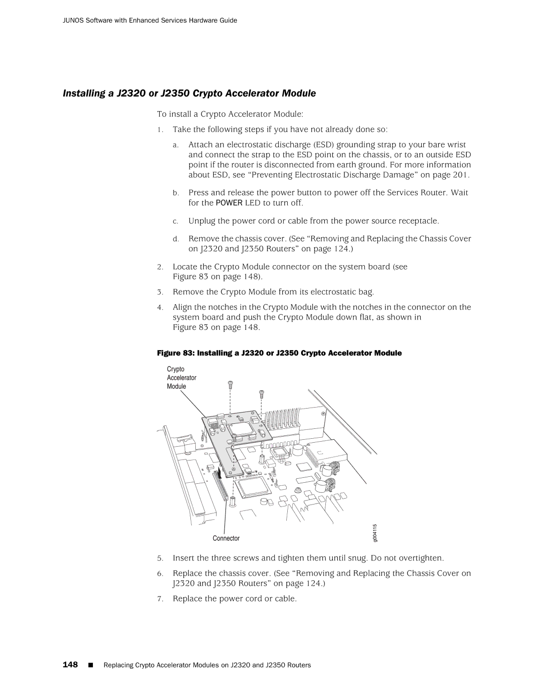 Juniper Networks manual Installing a J2320 or J2350 Crypto Accelerator Module 