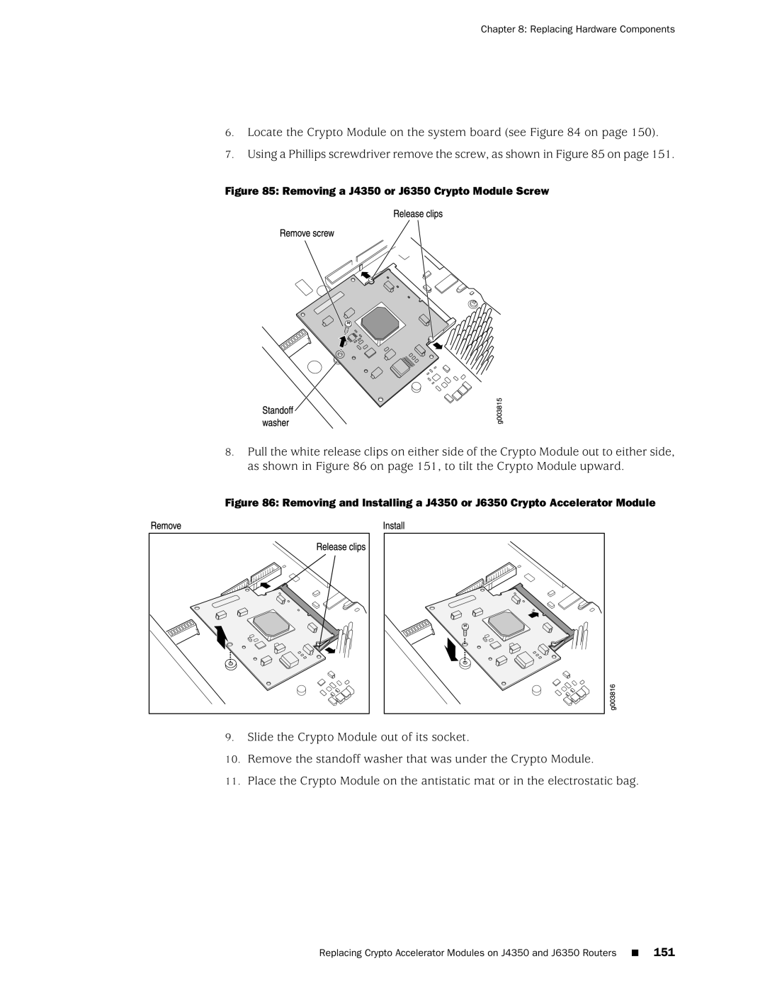 Juniper Networks J2350 manual Removing a J4350 or J6350 Crypto Module Screw 