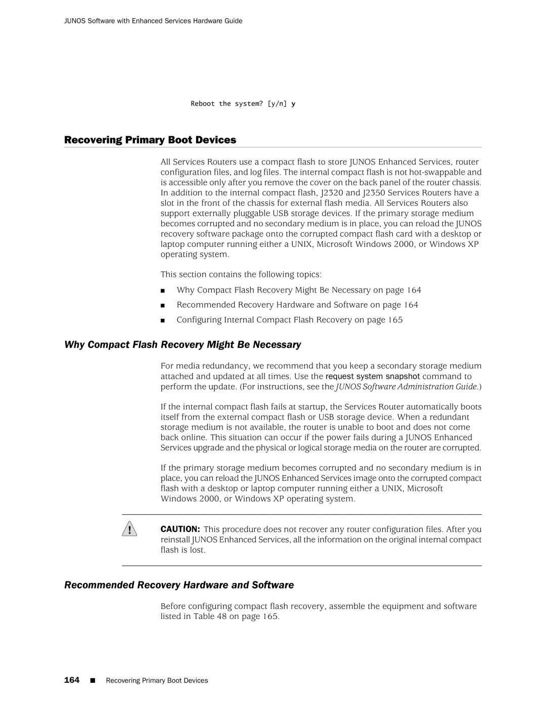 Juniper Networks J2350 manual Recovering Primary Boot Devices, Why Compact Flash Recovery Might Be Necessary 