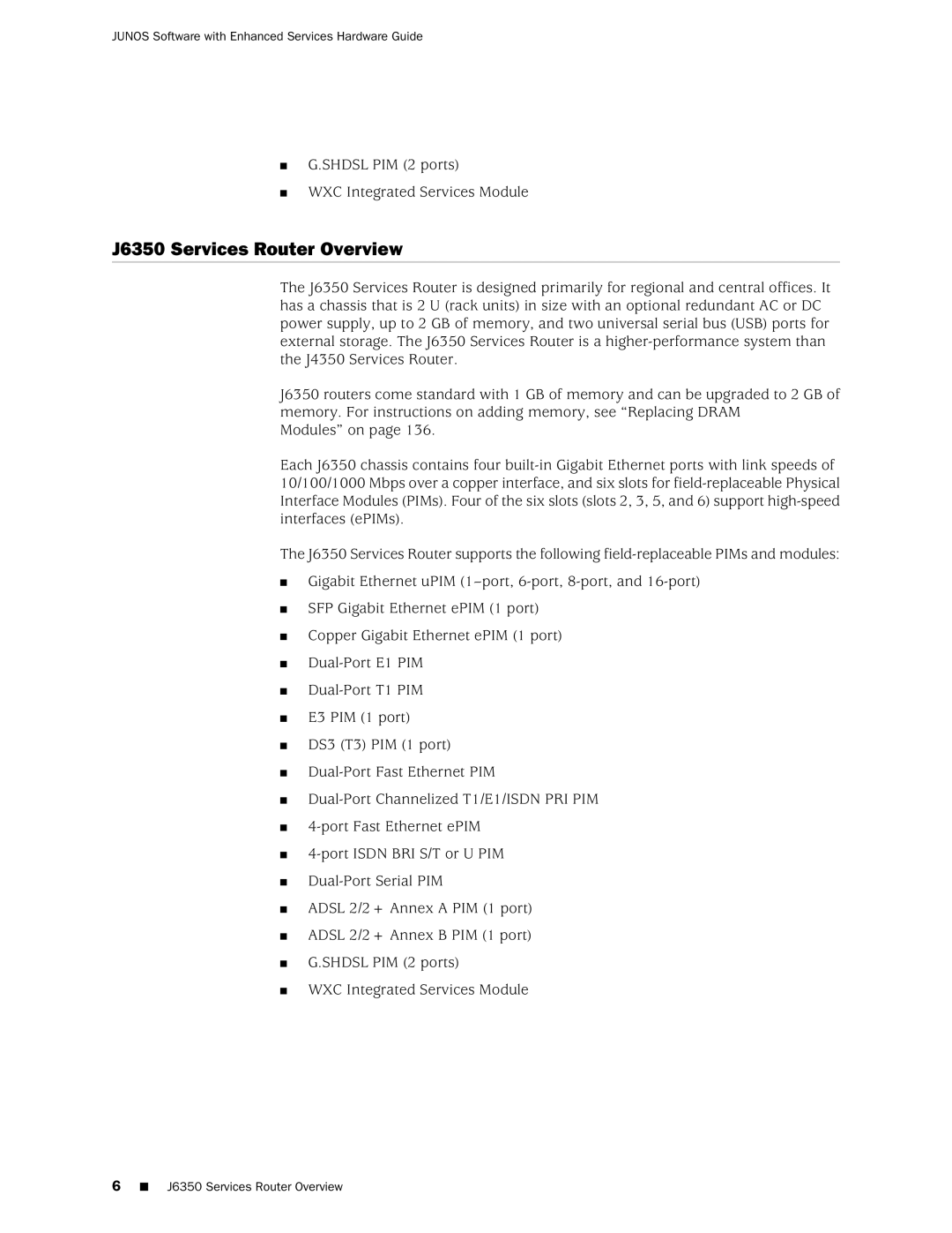 Juniper Networks J2350 manual J6350 Services Router Overview 