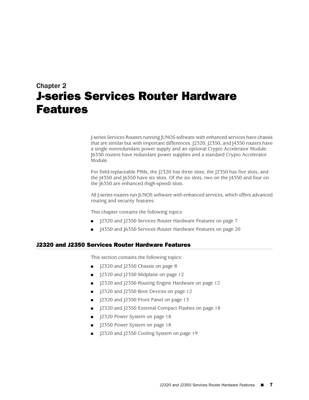 Juniper Networks manual Series Services Router Hardware Features, J2320 and J2350 Services Router Hardware Features 