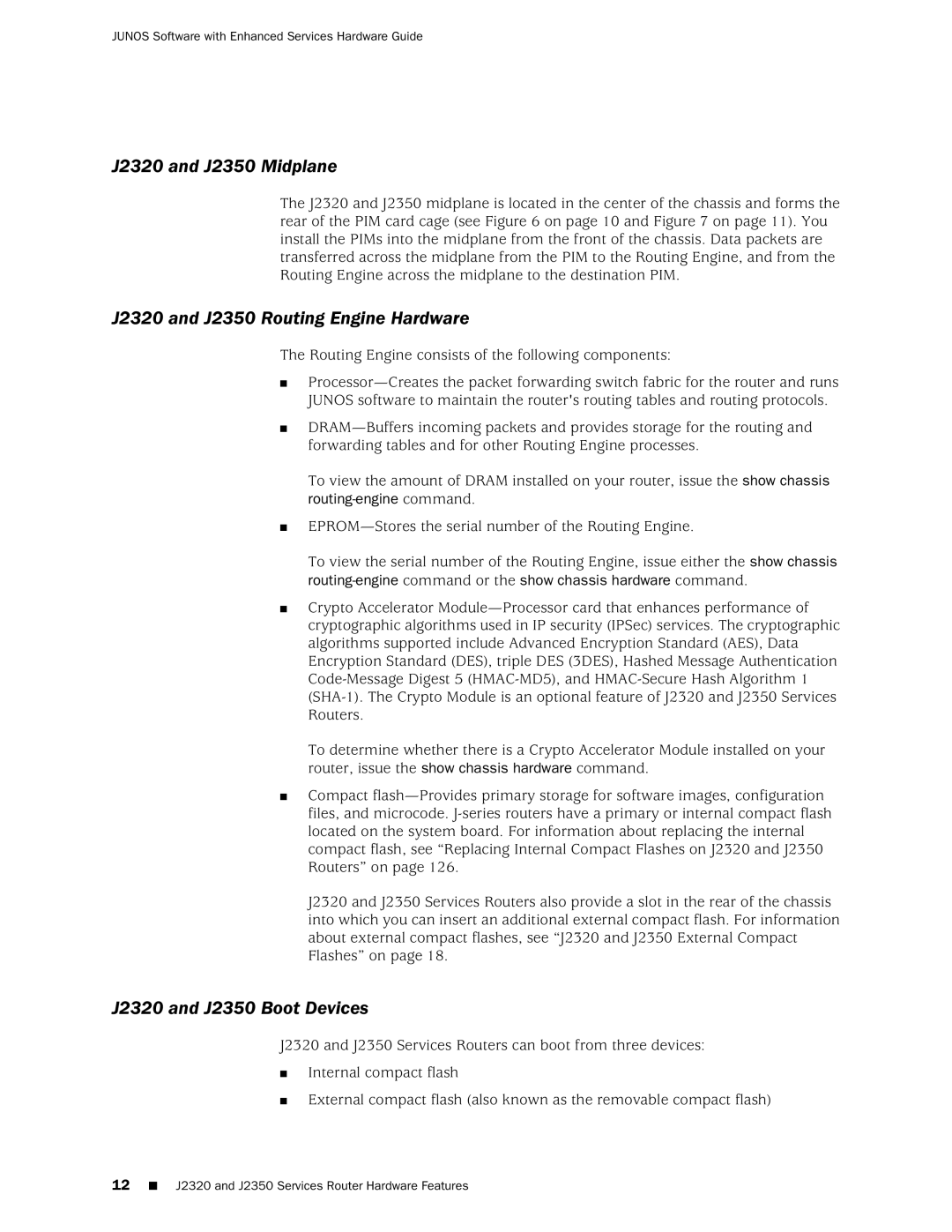 Juniper Networks manual J2320 and J2350 Midplane, J2320 and J2350 Routing Engine Hardware, J2320 and J2350 Boot Devices 