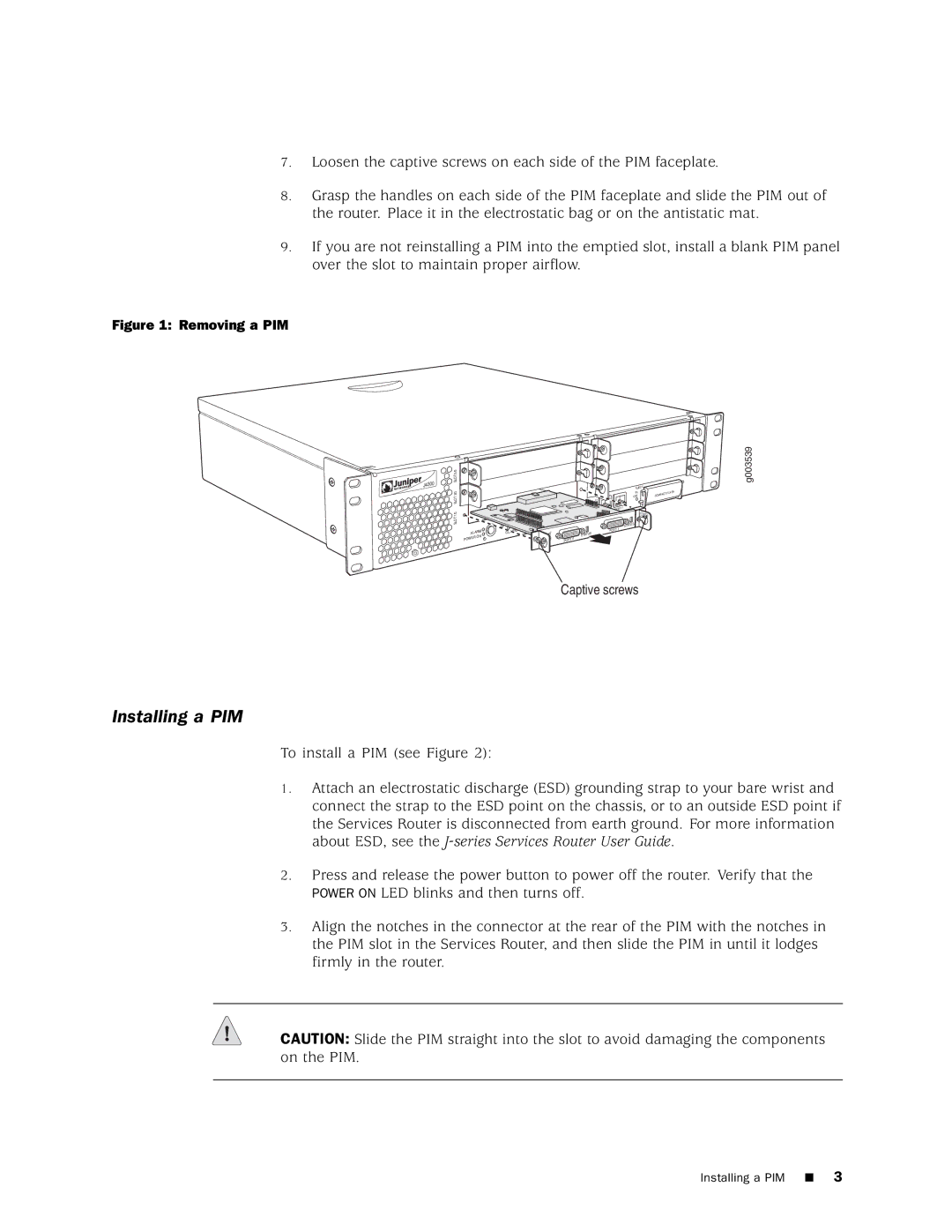 Juniper Networks J6300, J4300 installation instructions Installing a PIM, Removing a PIM 