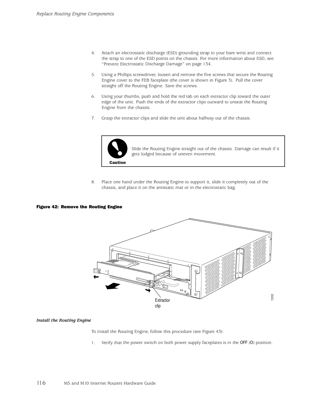 Juniper Networks M10, M5 manual Remove the Routing Engine, Install the Routing Engine 