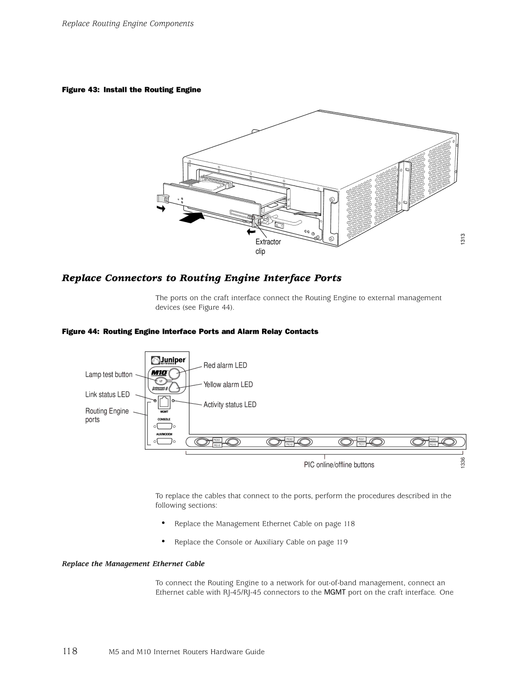 Juniper Networks M10, M5 manual Replace Connectors to Routing Engine Interface Ports, Replace the Management Ethernet Cable 