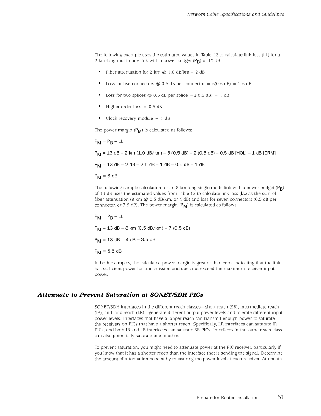 Juniper Networks M5, M10 manual Attenuate to Prevent Saturation at SONET/SDH PICs 