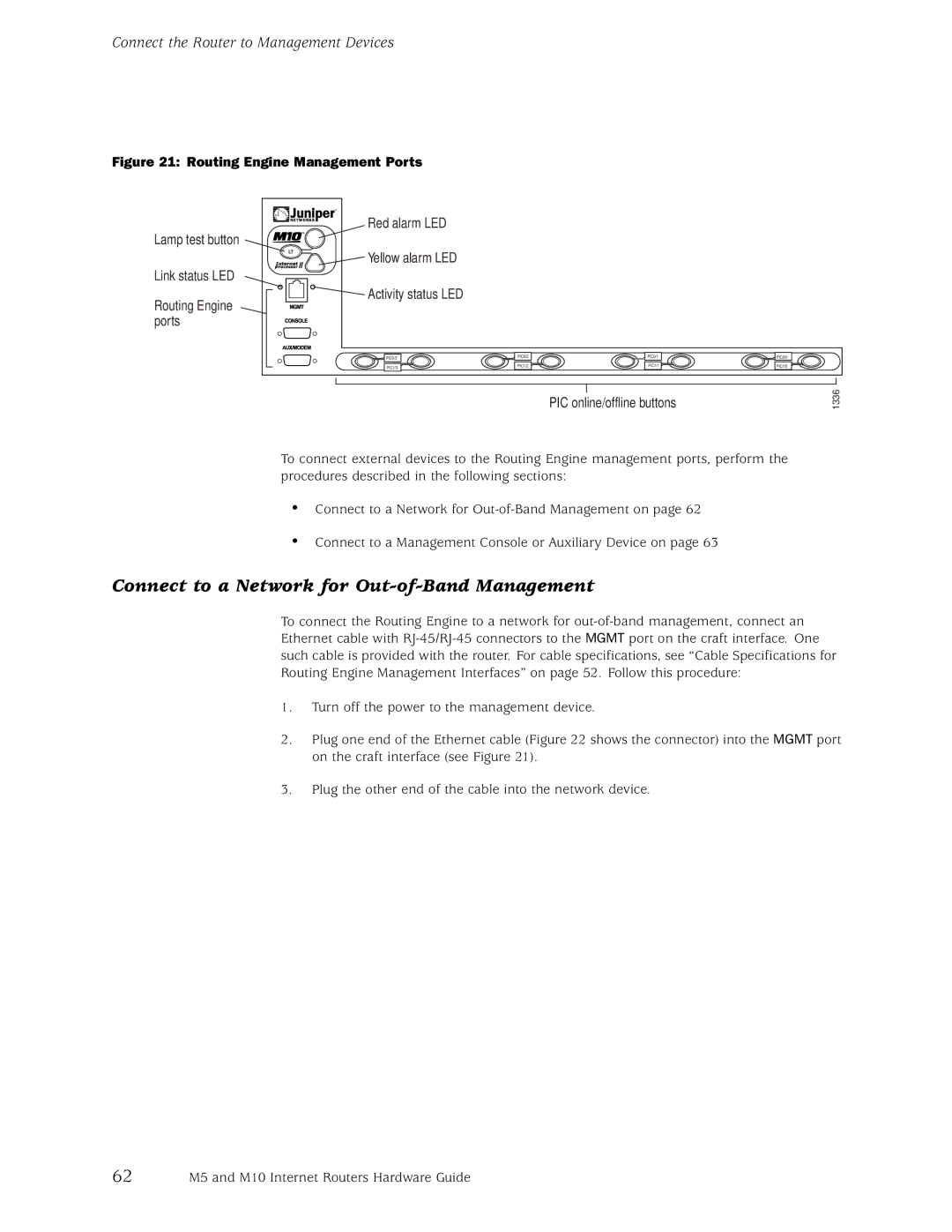 Juniper Networks M10, M5 manual Connect to a Network for Out-of-Band Management, Connect the Router to Management Devices 