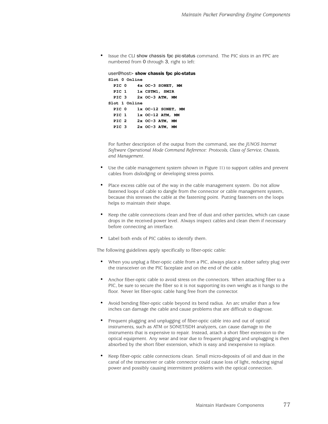 Juniper Networks M5, M10 manual User@host show chassis fpc pic-status 