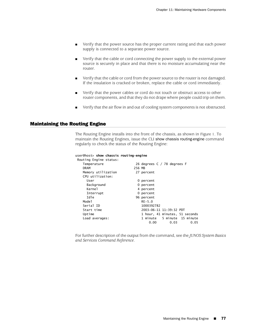 Juniper Networks M10i manual Maintaining the Routing Engine, User@host show chassis routing-engine 