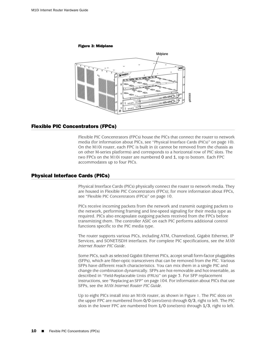 Juniper Networks M10i manual Flexible PIC Concentrators FPCs, Physical Interface Cards PICs 