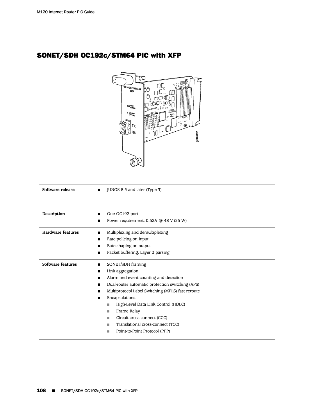 Juniper Networks M120 manual SONET/SDH OC192c/STM64 PIC with XFP, Software release, Description, Hardware features 