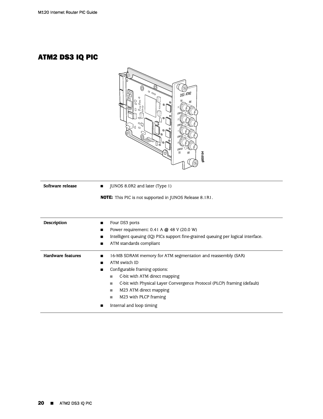 Juniper Networks M120 manual ATM2 DS3 IQ PIC, Software release, Description, Hardware features 