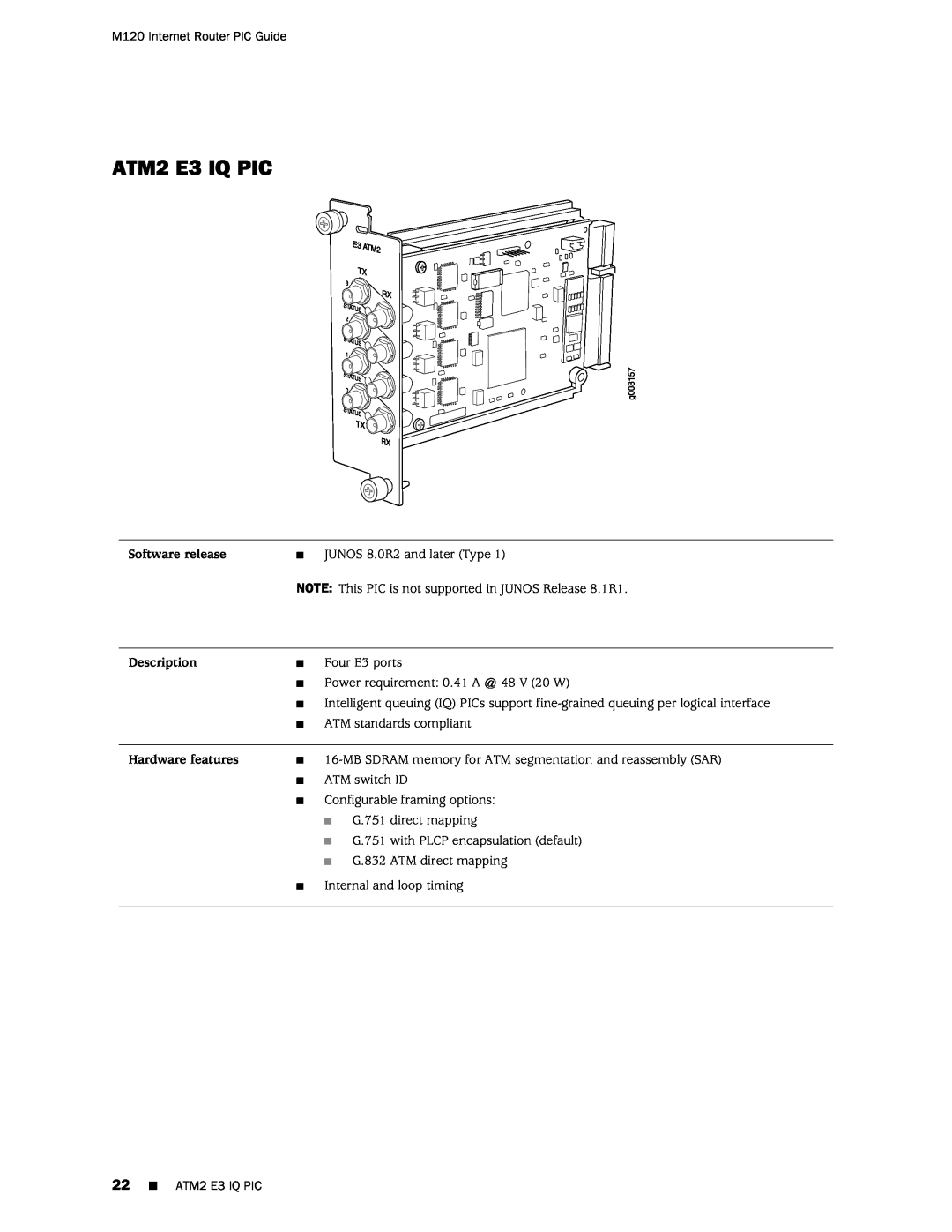 Juniper Networks M120 manual ATM2 E3 IQ PIC, Software release, Description, Hardware features 