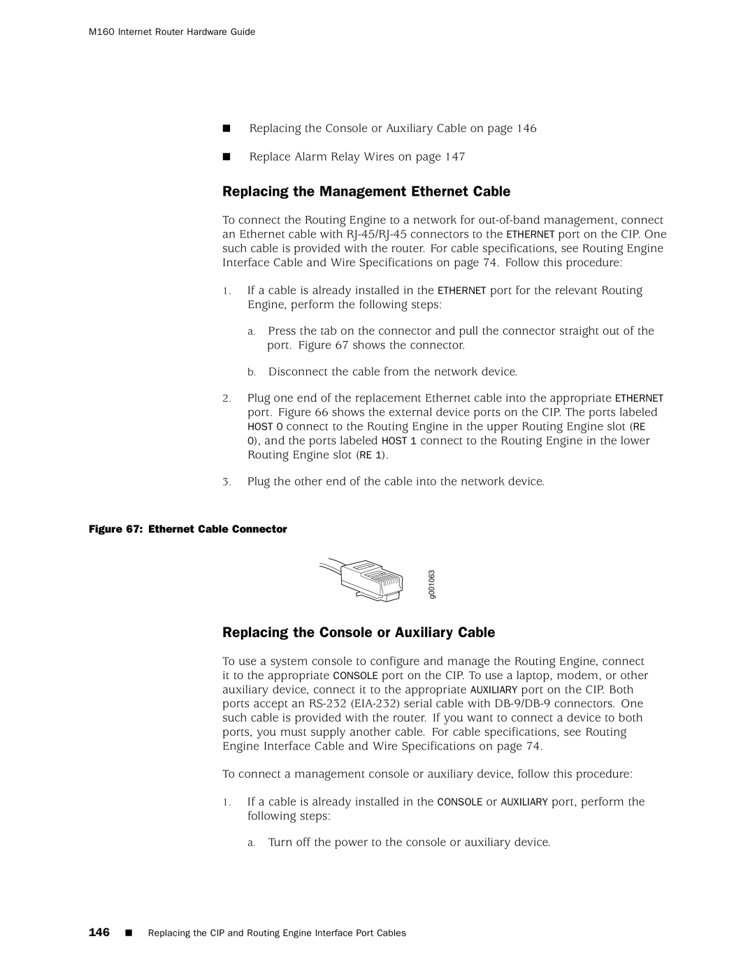 Juniper Networks M160 manual Replacing the Management Ethernet Cable, Replacing the Console or Auxiliary Cable 