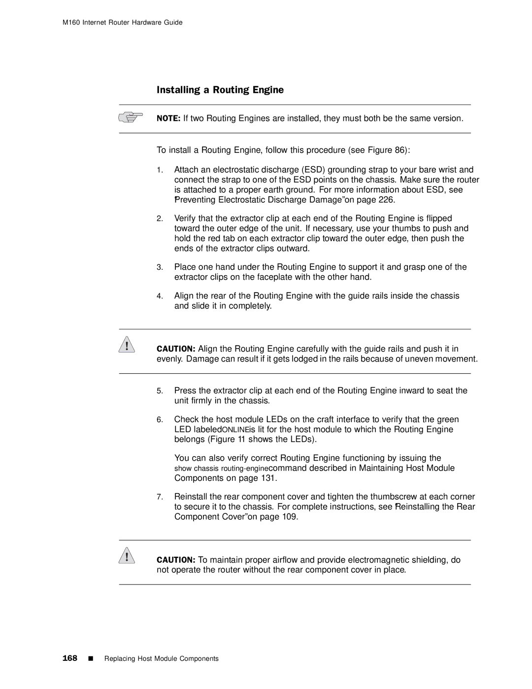 Juniper Networks M160 manual Installing a Routing Engine 