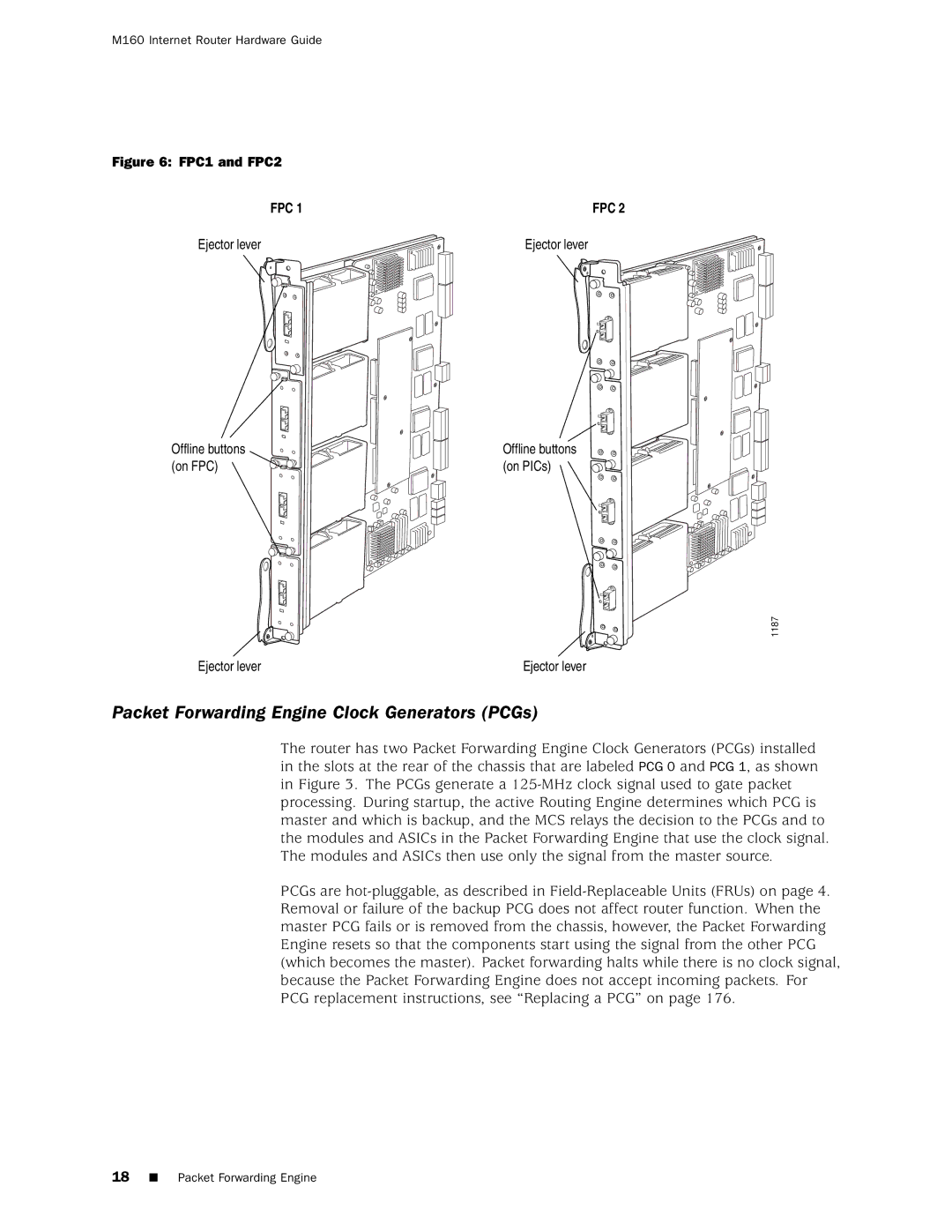 Juniper Networks M160 manual Packet Forwarding Engine Clock Generators PCGs, FPC1 and FPC2 