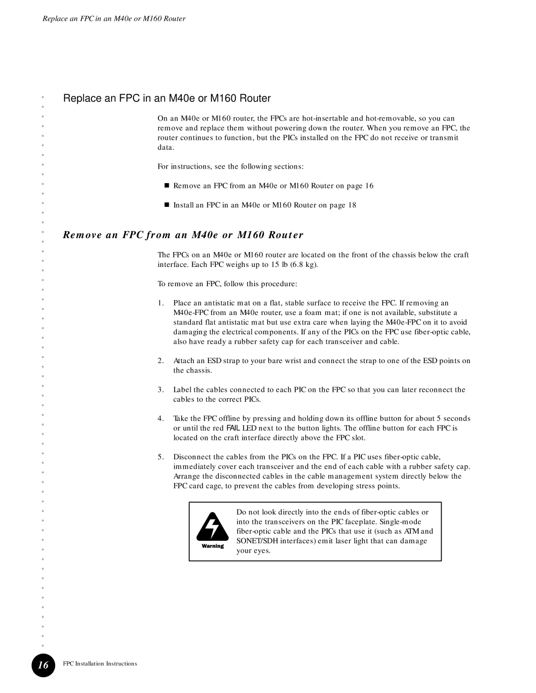 Juniper Networks Replace an FPC in an M40e or M160 Router, Remove an FPC from an M40e or M160 Router 