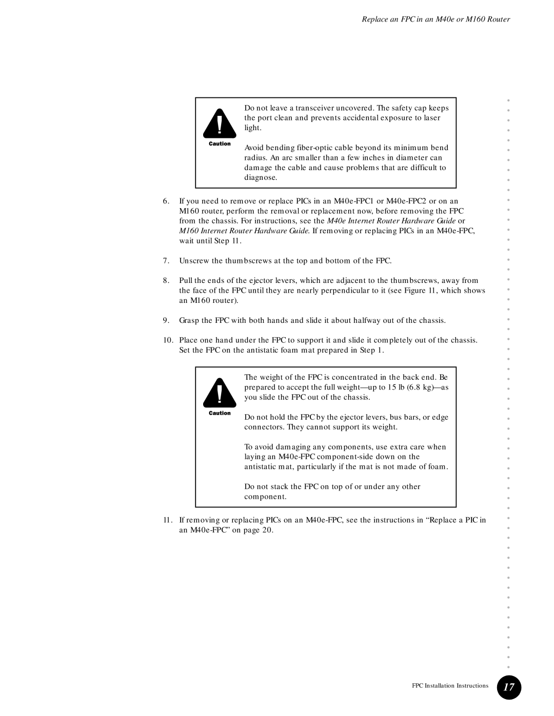 Juniper Networks installation instructions Replace an FPC in an M40e or M160 Router 