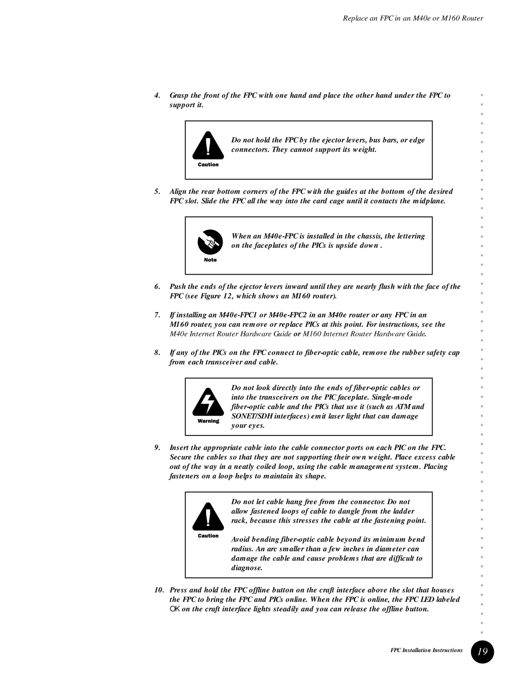 Juniper Networks installation instructions Replace an FPC in an M40e or M160 Router 