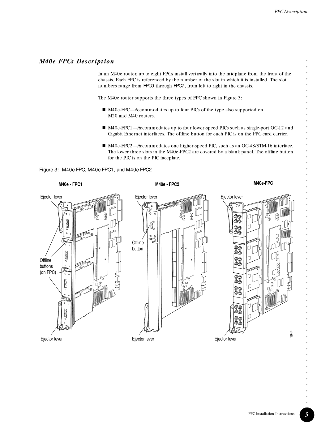 Juniper Networks installation instructions M40e FPCs Description, M40e FPC1 M40e FPC2 