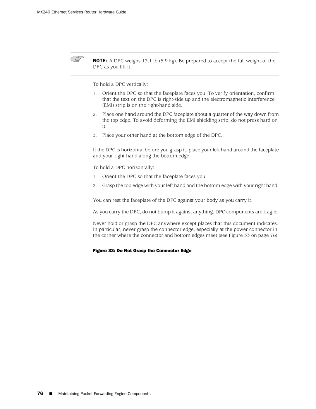 Juniper Networks MX240 manual Do Not Grasp the Connector Edge 
