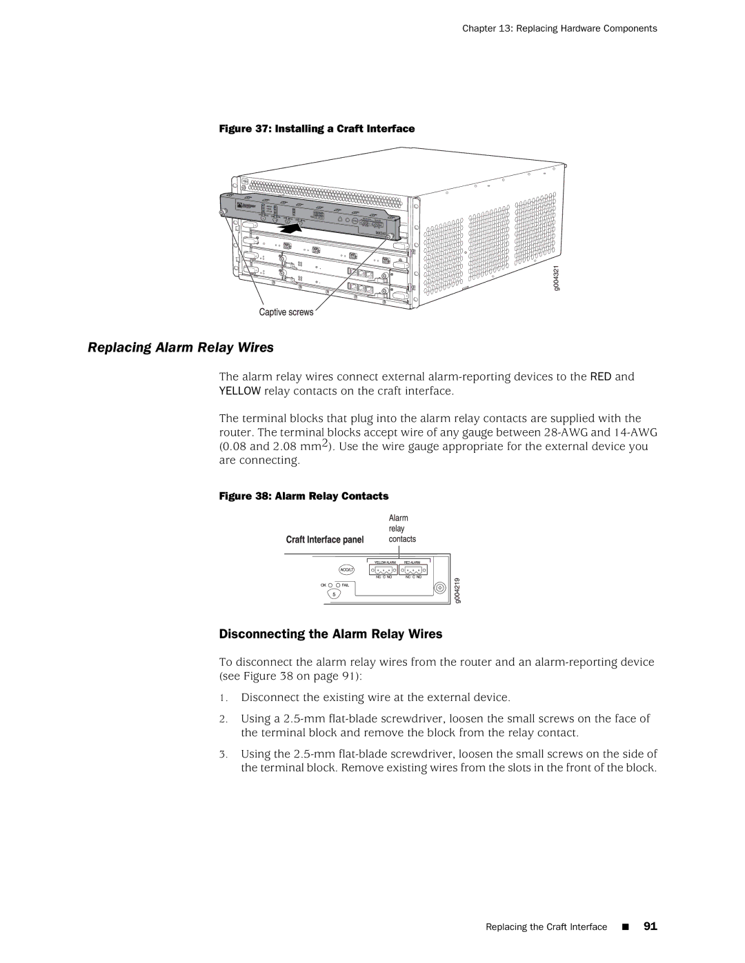 Juniper Networks MX240 manual Replacing Alarm Relay Wires, Disconnecting the Alarm Relay Wires 