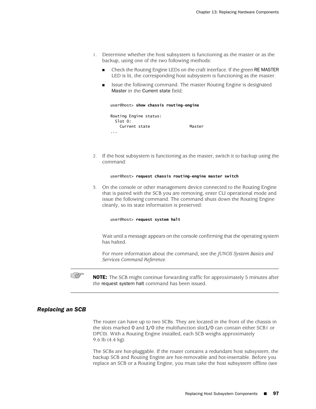 Juniper Networks MX240 manual Replacing an SCB, Master in the Current state field 