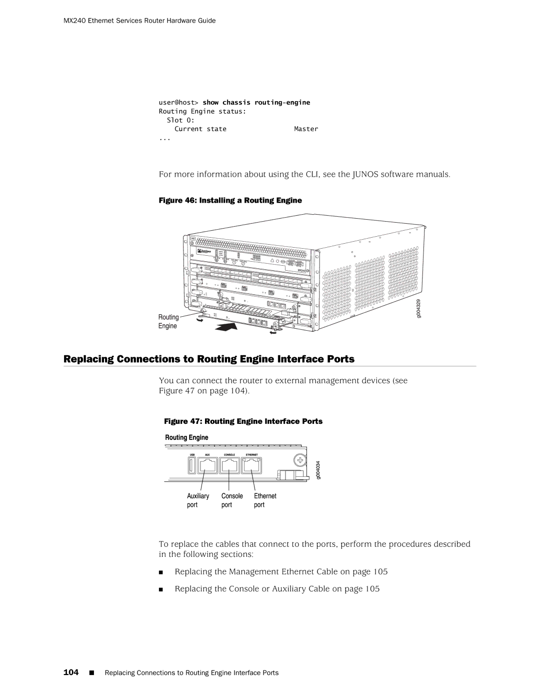 Juniper Networks MX240 manual Replacing Connections to Routing Engine Interface Ports, Installing a Routing Engine 