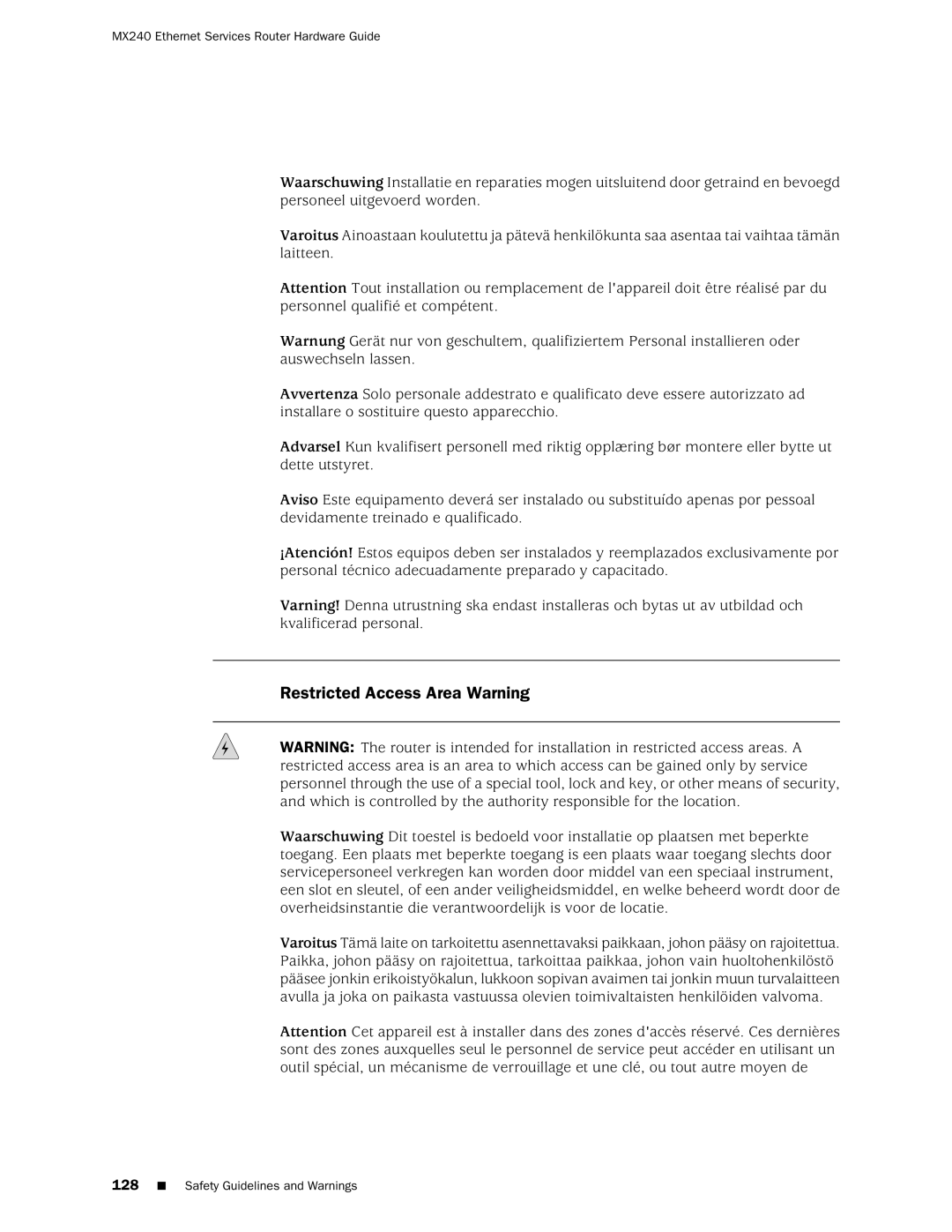 Juniper Networks MX240 manual Restricted Access Area Warning 