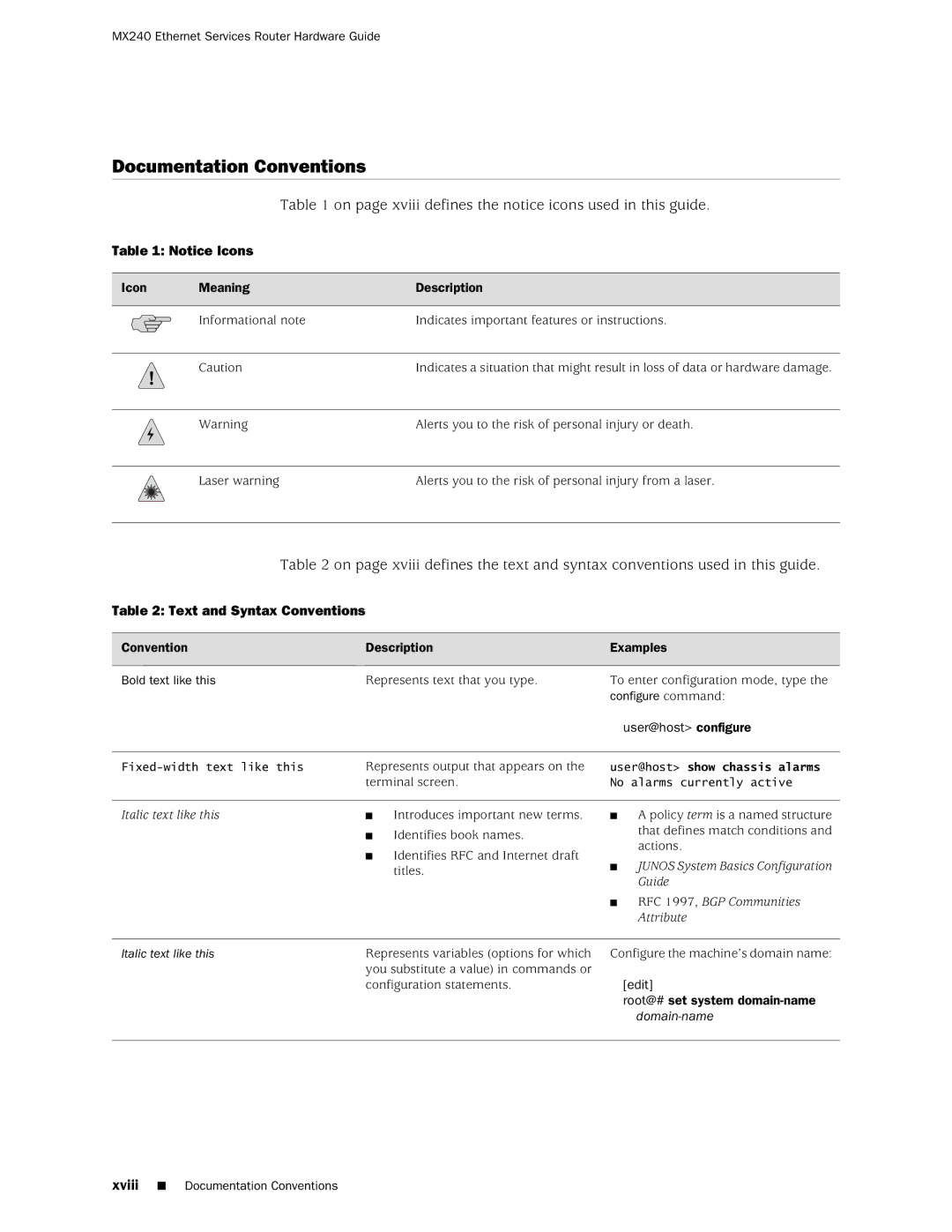 Juniper Networks MX240 manual Documentation Conventions, On page xviii defines the notice icons used in this guide 