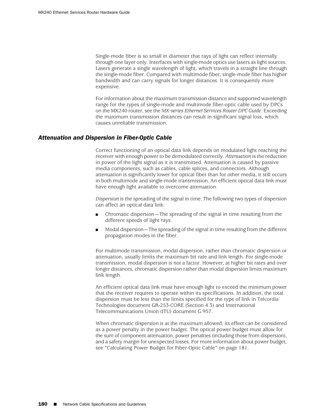 Juniper Networks MX240 manual Attenuation and Dispersion in Fiber-Optic Cable 