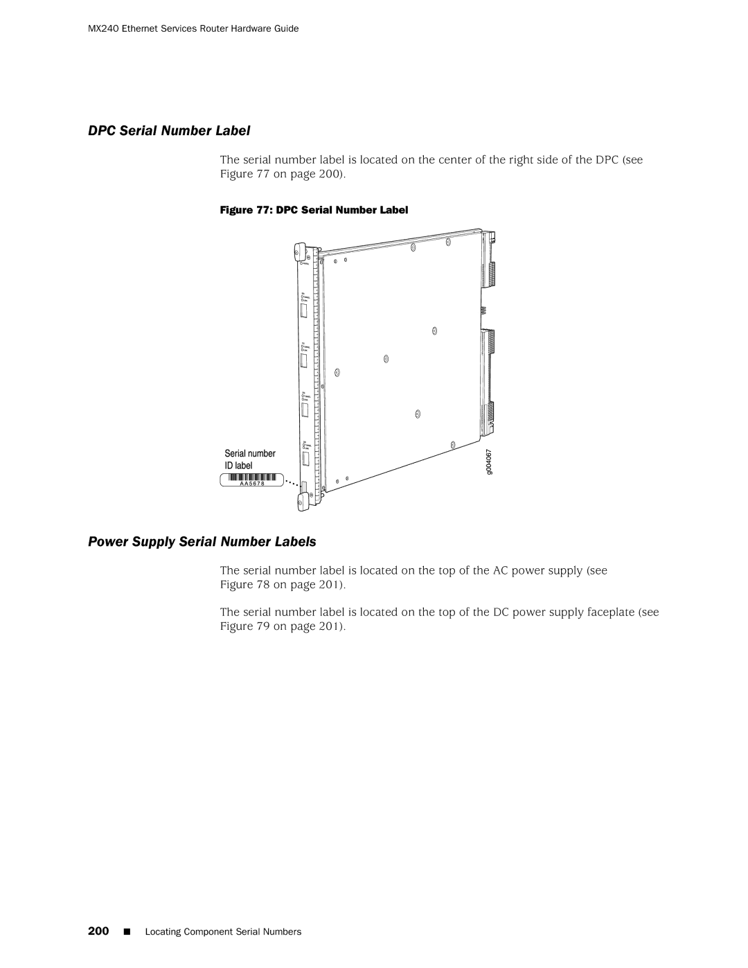 Juniper Networks MX240 manual DPC Serial Number Label, Power Supply Serial Number Labels 