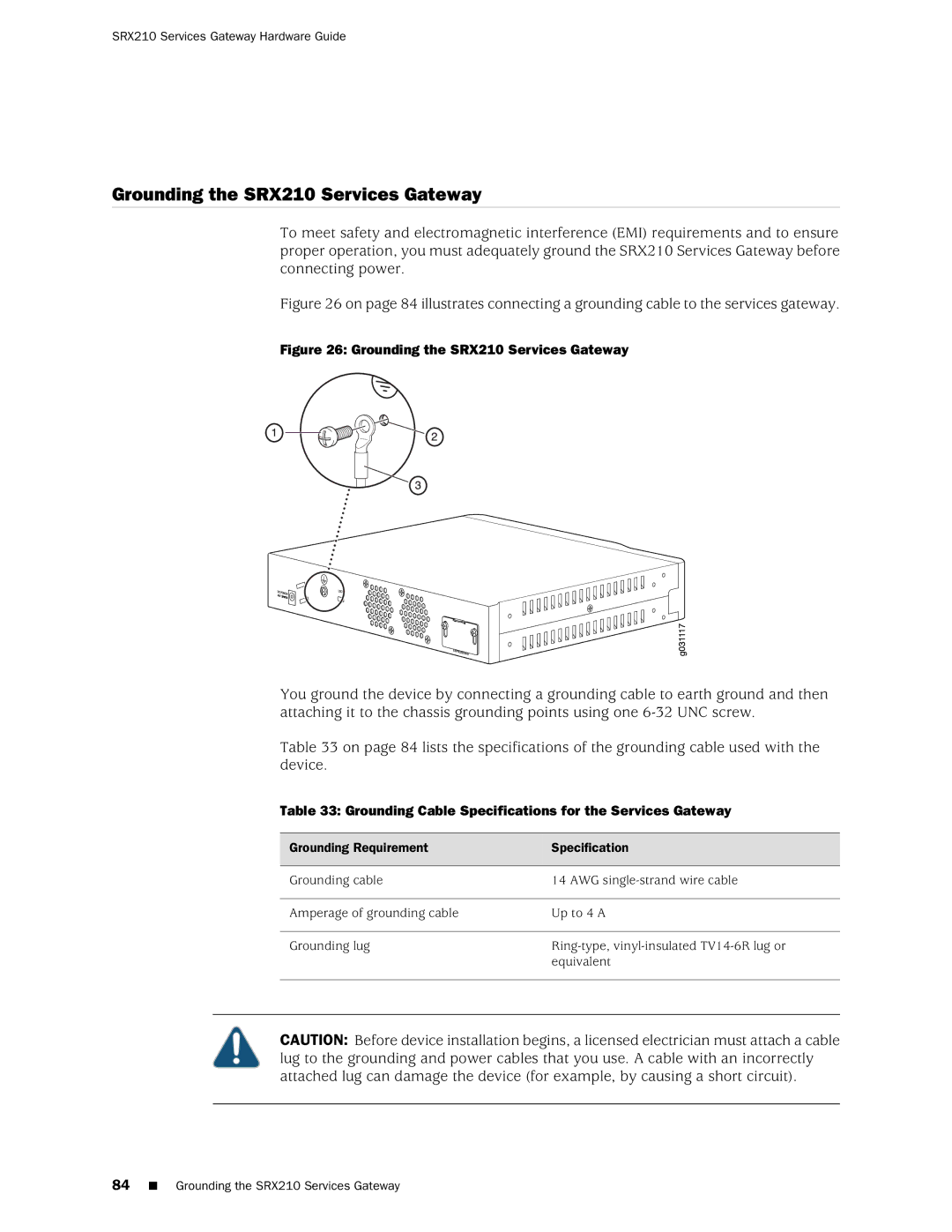 Juniper Networks SRX 210 Grounding the SRX210 Services Gateway, Grounding Cable Specifications for the Services Gateway 