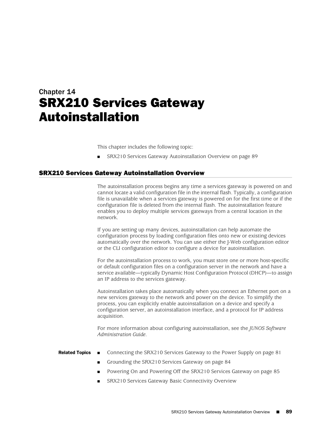 Juniper Networks SRX 210 manual SRX210 Services Gateway Autoinstallation Overview 